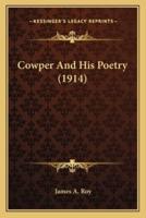 Cowper And His Poetry (1914)