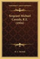 Sergeant Michael Cassidy, R.E. (1916)