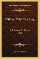 William With the Ring