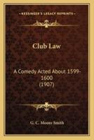 Club Law