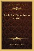 Battle And Other Poems (1916)