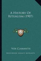 A History Of Ritualism (1907)