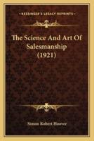 The Science And Art Of Salesmanship (1921)