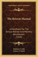 The Retreat Manual