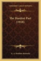 The Hardest Part (1918)