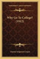 Why Go To College? (1912)