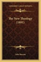 The New Theology (1891)