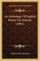 An Anthology Of English Poetry For Schools (1901)