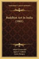 Buddhist Art In India (1901)