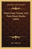 Notes From Vienna And Paris Music Studio (1904)