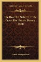 The Heart Of Nature Or The Quest For Natural Beauty (1921)