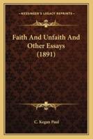 Faith And Unfaith And Other Essays (1891)