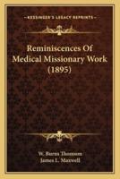 Reminiscences Of Medical Missionary Work (1895)