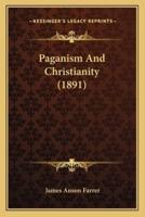 Paganism And Christianity (1891)