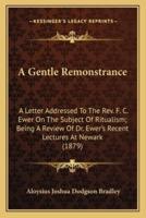 A Gentle Remonstrance