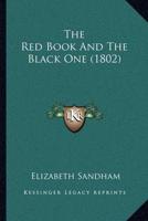 The Red Book And The Black One (1802)