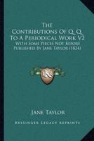The Contributions Of Q. Q. To A Periodical Work V2