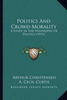 Politics And Crowd-Morality