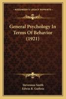 General Psychology In Terms Of Behavior (1921)