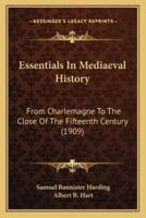 Essentials In Mediaeval History