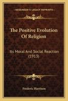 The Positive Evolution Of Religion