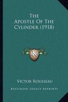 The Apostle Of The Cylinder (1918)