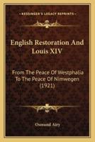 English Restoration And Louis XIV