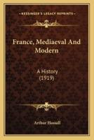 France, Mediaeval And Modern