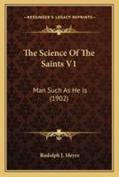 The Science Of The Saints V1