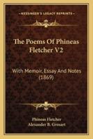 The Poems of Phineas Fletcher V2