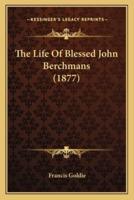 The Life Of Blessed John Berchmans (1877)