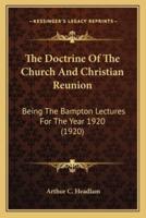 The Doctrine Of The Church And Christian Reunion