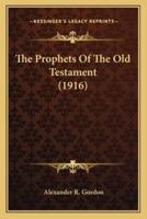 The Prophets Of The Old Testament (1916)
