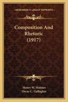 Composition And Rhetoric (1917)