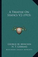 A Treatise On Statics V2 (1915)