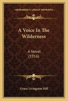 A Voice In The Wilderness