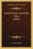 Scottish Fairy And Folk Tales (1893)