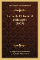 Elements Of General Philosophy (1905)