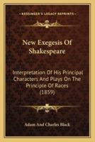 New Exegesis Of Shakespeare