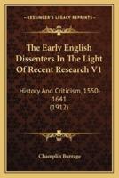 The Early English Dissenters In The Light Of Recent Research V1