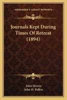 Journals Kept During Times Of Retreat (1894)