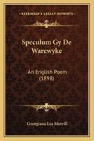 Speculum Gy De Warewyke