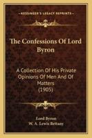 The Confessions Of Lord Byron
