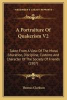 A Portraiture Of Quakerism V2