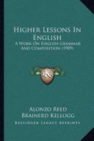 Higher Lessons In English