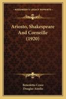 Ariosto, Shakespeare And Corneille (1920)