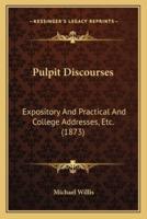 Pulpit Discourses