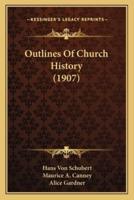Outlines Of Church History (1907)