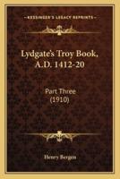 Lydgate's Troy Book, A.D. 1412-20