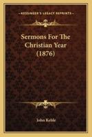 Sermons For The Christian Year (1876)